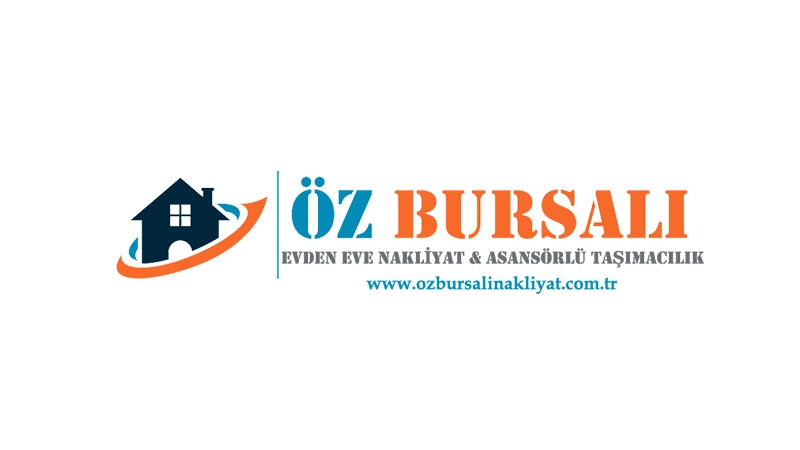 Bursa Evden Eve Nakliyat Şirketi – ÖZ Bursalı
