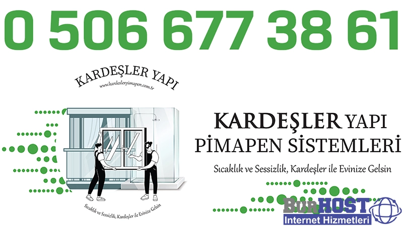 Bursa Pimapen – Cam Balkon Sistemleri – Kardeşler Yapı